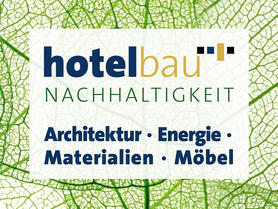 PRESSEINFORMATION – Hotelbau Nachhaltigkeit